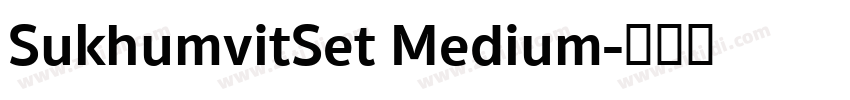 SukhumvitSet Medium字体转换